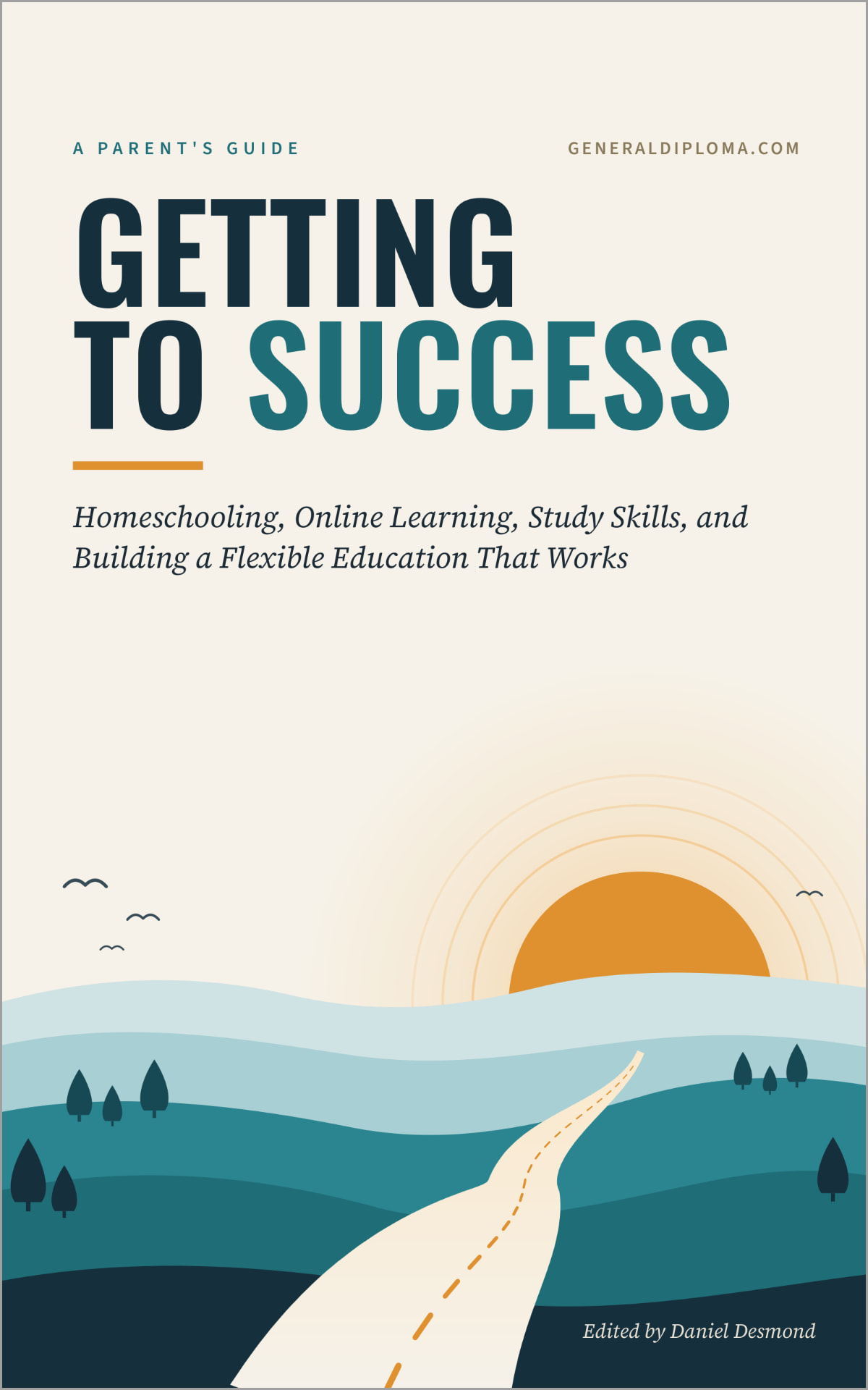 Cover of Getting to Success: a winding road through teal hills toward a rising orange sun